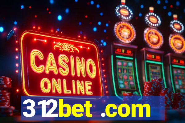 312bet .com